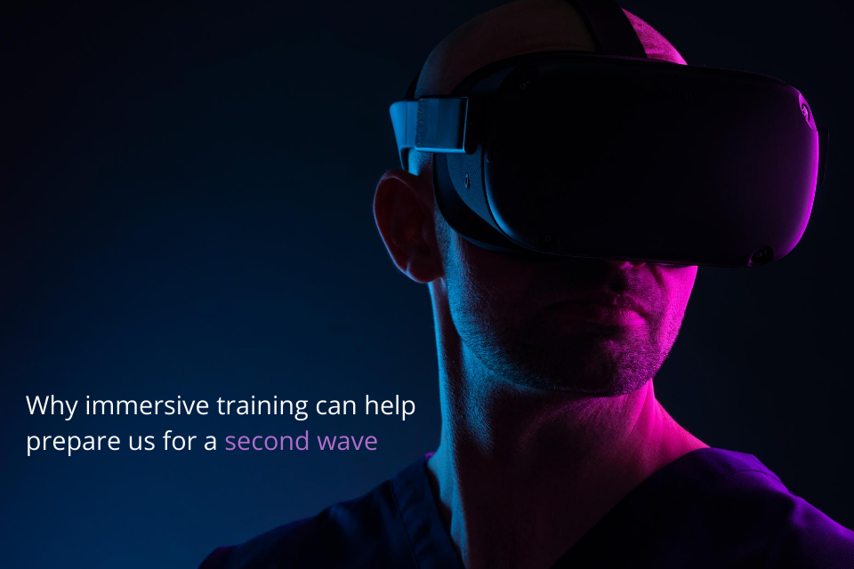Why immersive training can help prepare us for a second wave