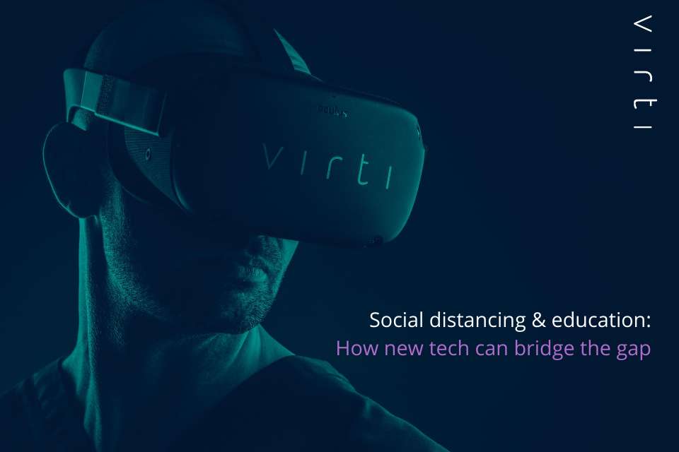 Social distancing & education: How new tech can bridge the gap
