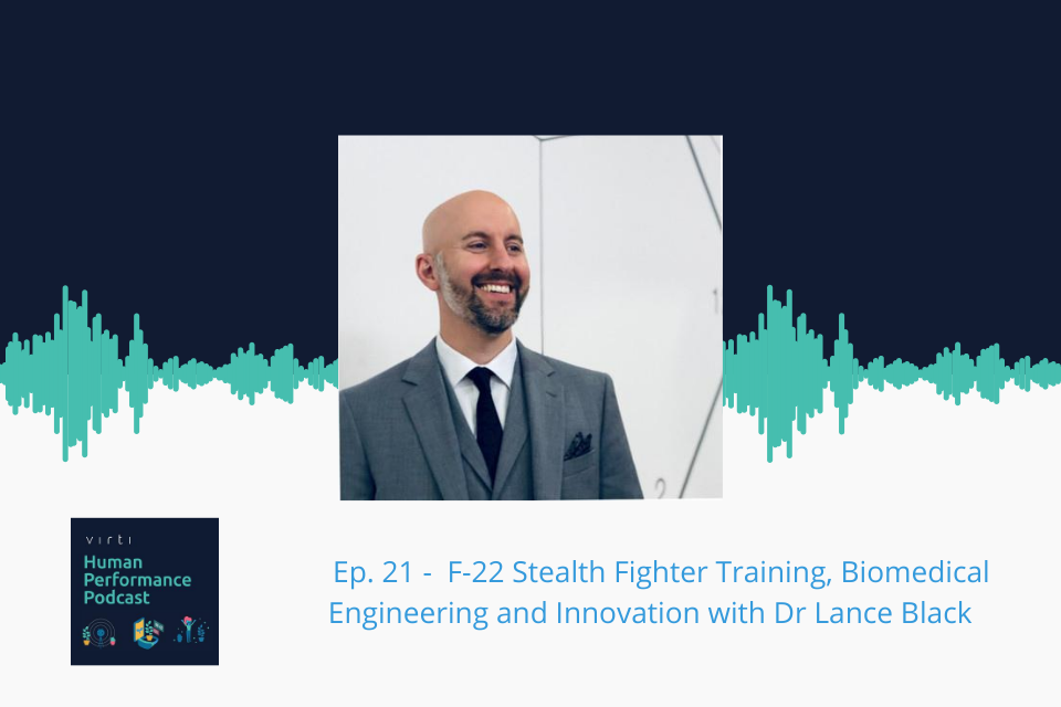 #21 F-22 Stealth Fighter Training, Biomedical Engineering and Innovation with Dr Lance Black