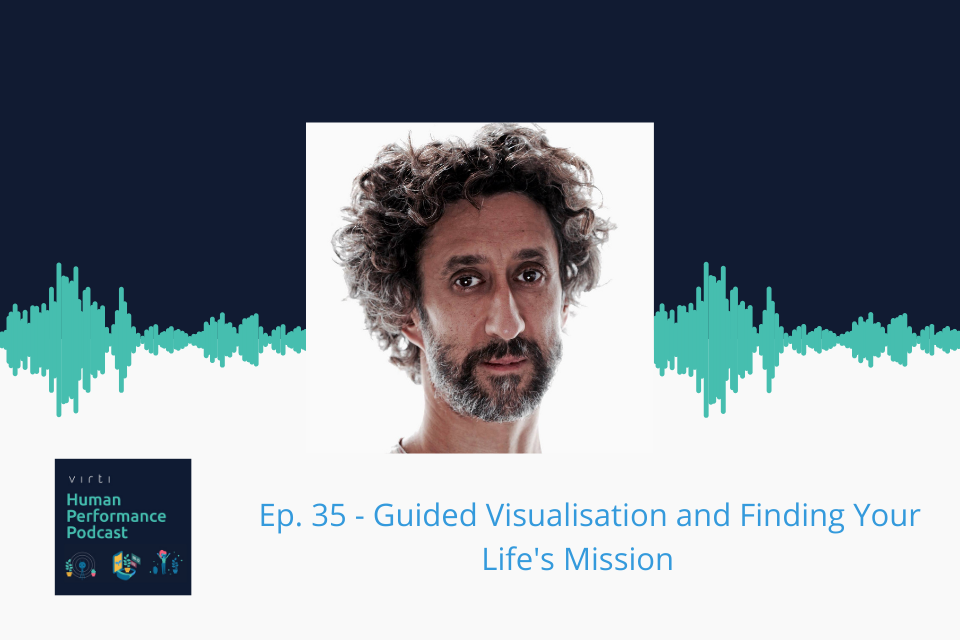 #35 🥁 Guided Visualisation and Finding Your Life's Mission