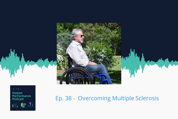 #38 📻 Overcoming Multiple Sclerosis
